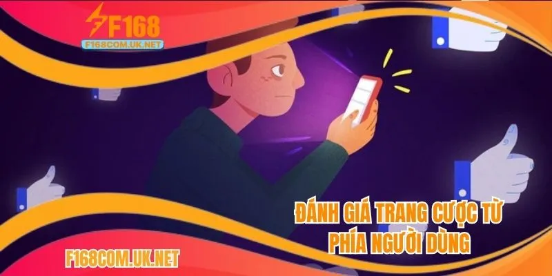 Đánh giá trang cược từ phía người dùng