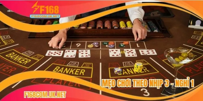 Mẹo chơi theo nhịp 3 - nghỉ 1