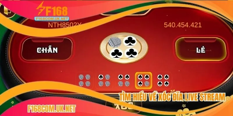 Tìm hiểu về xóc đĩa live stream